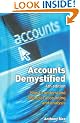 Accounts Demystified: How to understand financial accounting and analysis