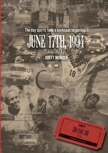 ESPN Films 30 for 30: June 17, 1994