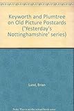 Keyworth and Plumtree on old picture postcards
