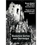 Bild zu: (SHADOWS GOTHIC AND GROTESQUE (BLACK SPIRITS AND WHITE; TALES OF THE SUPERNATURAL)) BY Paperback (Author) Paperback Published on (10 , 2010)