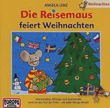 Die Reisemaus feiert Weihnachten - Angela Lenz
