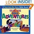 You Are There Bible Adventures with Jesus and the Disciples