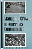 Managing Growth in America's Communities