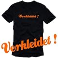 VERKLEIDET - last minute KARNEVAL KOST�M Fasching T-SHIRT ! S M L XL XXL XXXL