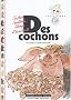 Des cochons