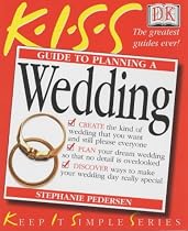 Kiss Guide to Planning a Wedding