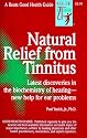 Natural Relief from Tinnitus: A Good Health Guide (Good Health Guides)