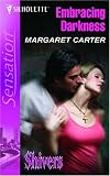 Embracing Darkness (Silhouette Intimate Moments) (Silhouette Intimate Moments)