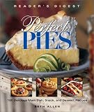 Perfect Pies: OVER 180 SWEET AND SAVORY PIES