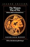The Western Way of War: Infantry Battle in Classical Greece