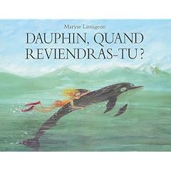 Dauphin, quand reviendras-tu ?