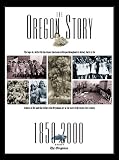 Oregon Story: 1850-2000