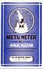 Metu Neter Vol. 2: Anuk Ausar: The Kamitic Initiation System