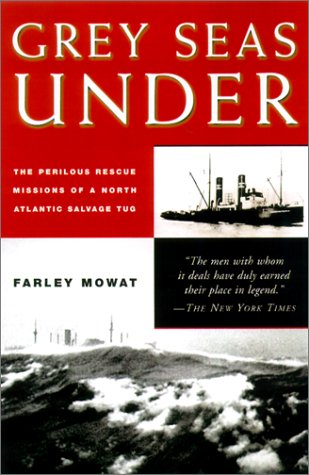 Image of: The Grey Seas Under: The Perilous Rescue Mission of a N.A. Salvage Tug