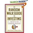 The Random Walk Guide to Investing: Ten Rules for Financial Success