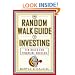 The Random Walk Guide to Investing: Ten Rules for Financial Success