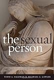 The Sexual Person: Toward a Renewed Catholic Anthropology (Moral Traditions) (Moral Traditions Series)