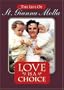 Love is a Choice: Life of St. Gianna Molla