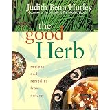 The Good Herb: Recipes and Remedies from Nature