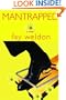 Mantrapped: A Novel