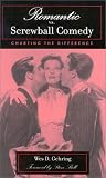 Romantic vs. Screwball Comedy: Charting the Difference (Studies in Film Genres)