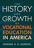 History and Growth of Vocational Education in America, The