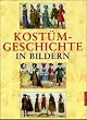 Kost�mgeschichte in Bildern