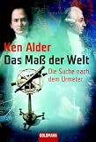  : Das Maß der Welt: Die Suche nach dem Urmeter