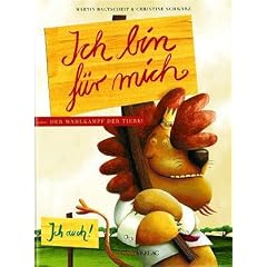 Ich bin f�r mich oder Der Wahlkampf der Tiere
