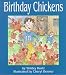Birthday Chickens