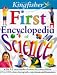 Book Kingfisher First Encyclopedia of Science (Encyclopedia)