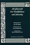 On Truthfulness and Sincerity (Great Books of the Islamic World)
