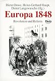 Europa 1848: Revolution und Reform - 