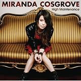 HIGH MAINTENANCE [CD+DVD] by MIRANDA COSGROVE [Korean Imported] (2011)