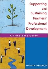 Supporting and Sustaining Teachers' Professional Development: A Principal's Guide