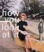 How You Look at It: Photographs of the 20th Century