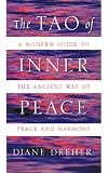 The Tao of Inner Peace: A Guide to Inner and Outer Peace