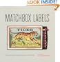 Matchbox Labels: Over 2,000 Elegant Examples from All Over the World