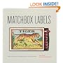 Matchbox Labels: Over 2,000 Elegant Examples from All Over the World