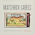 Matchbox Labels: Over 2,000 Elegant Examples from All Over the World