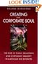 Creating the Corporate Soul: The Rise of Public Relations and Corporate Imagery in American Big Business