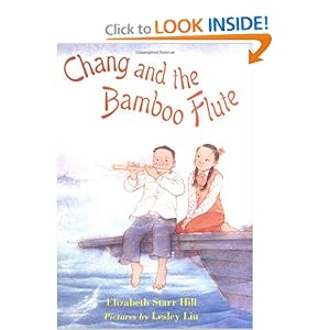 Chang and the Bamboo Flute: Elizabeth Starr H