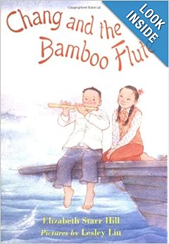 Chang and the Bamboo Flute: Elizabeth Starr H