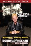 Chair Shots and Other Obstacles: Winning Life's Wrestling Matches