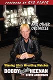 Chair Shots and Other Obstacles: Winning Life's Wrestling Matches