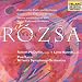 Rozsa : Violin Concerto, Op. 24; Cello Concerto, Op. 32; Theme and Variations for Violin, Cello, and Orchestra, Op. 29a