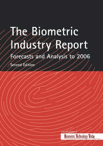 Buy The Biometric Industry Report - Forecasts and Analysis to 2006 online at Discounted New and Used prices. Delivered to your door with Off-The-Bookshelf.