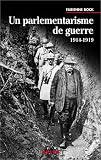 Un parlementarisme de guerre, 1914-1919