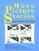More Picture Stories: Language and Problem-Posing Activities for Beginners