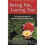 Being Me, Loving You: A Practical Guide to Extraordinary Relationships (Nonviolent Communication Guides): A Practical Guide to Extraordinary Relationships (Nonviolent Communication Guides)
